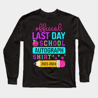 Official Last Day Of School Autograph Pencil 2023-2024 Long Sleeve T-Shirt